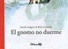 EL GNOMO QUE NO DUERME