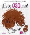 ¡ESTE OSO, NO!