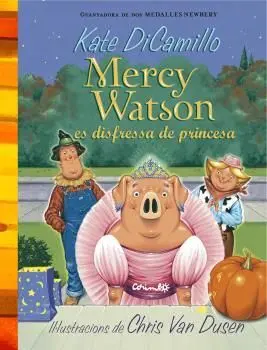 Mercy Watson Es Disfressa de Princesa