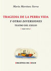 TRAGEDIA DE LA PERRA VIDA Y OTRAS DIVERSIONES