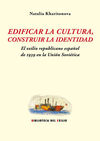 EDIFICAR LA CULTURA CONSTRUIR LA IDENTIDAD