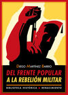 DEL FRENTE POPULAR A LA REBELION MILITAR.