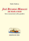 JOSÉ RICARDO MORALES DE MAR A MAR