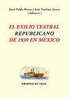 EL EXILIO TEATRAL REPUBLICANO DE 1939 EN MÉXICO