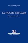 LA NOCHE TATUADA. PRÓLOGO DE LUIS ALBERTO DE CUENCA
