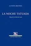 La Noche Tatuada. Prólogo de Luis Alberto de Cuenca