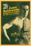 JUAN BELMONTE. MATADOR DE TOROS