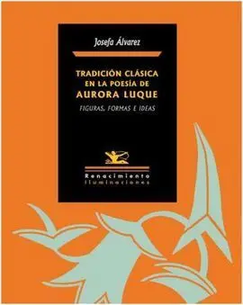 Tradicion Clasica en la Poesia de Aurora Luque