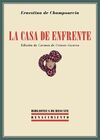 LA CASA DE ENFRENTE