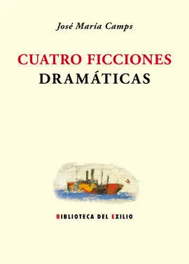 Cuatro Ficciones Dramáticas