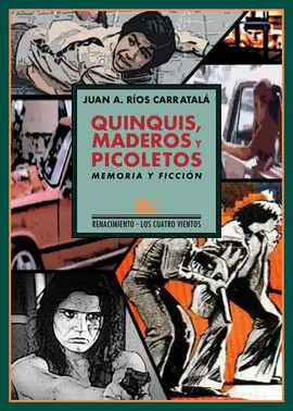 Quinquis, Maderos y Picoletos
