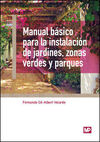 MANUAL BASICO PARA LA INSTALACIÓN DE JARDINES ,ZONAS VERDES Y PARQUES