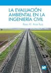 LA EVALUACION AMBIENTAL EN LA INGENIERIA CIVIL
