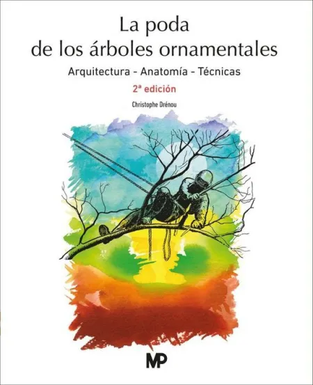 La Poda de Arboles Ornamentales 2 Edicion