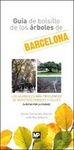 GUIA DE BOLSILLO DE LOS ARBOLES DE BARCELONA