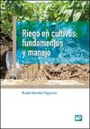 RIEGO EN CULTIVOS FUNDAMENTOS Y MANEJO
