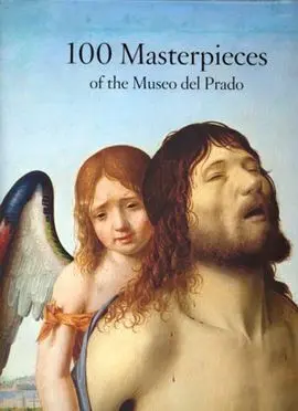 100 Masterpieces Of The Museo del Prado