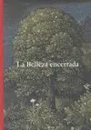 La Belleza Encerrada