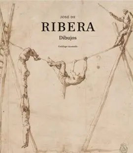 José de Ribera. Dibujos. Catálogo Razonado
