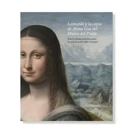 Leonardo y la Copia de Mona Lisa del Museo del Pra
