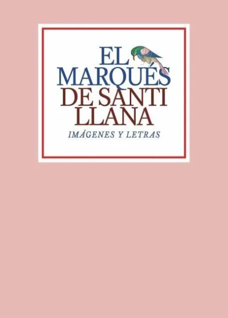 El Marqués de Santillana