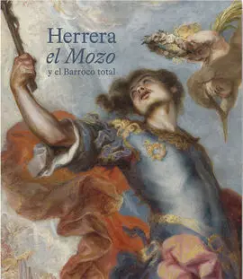 Herrera el Mozo y el Barroco Total