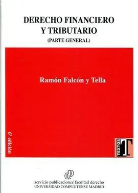 Derecho Financiero y Tributario (Parte General) 6ª Ed. 2016