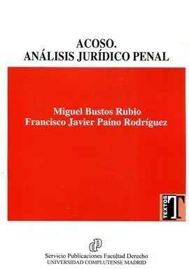 Acoso. Anñalisis Jurídico Penal