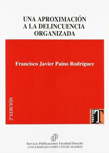 Una Aproximación a la Delincuencia Organizada 2018