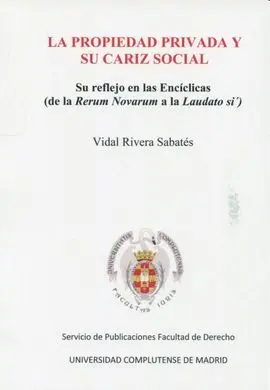 Propiedad Privada y Su Cariz Social.