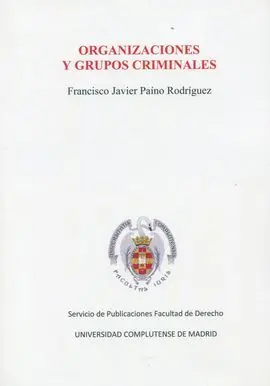 Organizaciones y Grupos Criminales