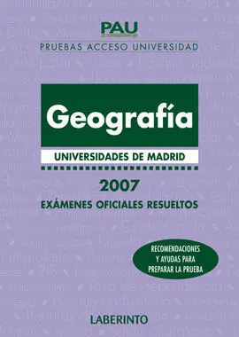 Geografía. Universidades de Madrid. Exámenes Oficiales Resueltos