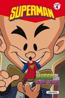 Superman. 4: el Museo de los Monstruos