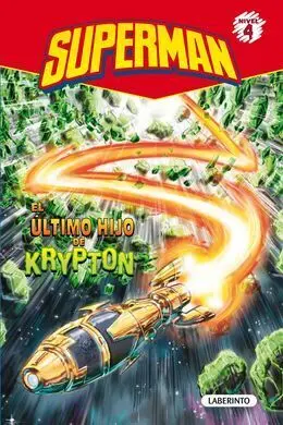 Superman. 1: el Ultimo Hijo de Krypton