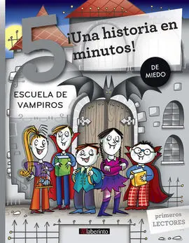Escuela de Vampiros. (Una Historia en 5 Minutos)