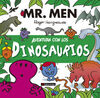 AVENTURA CON LOS DINOSAURIOS.(MR MEN)