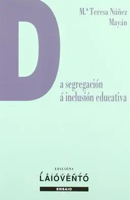 Da Segregación á Inclusión Educativa