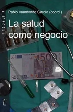 La Salud Como Negocio
