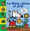 La Maisy Cultiva el Jardí