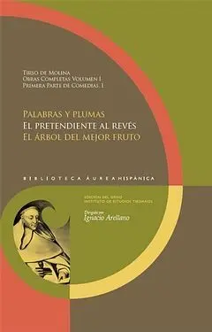 Tirso de Molina Obras Completas. Vol. I, 1A Parte de Comedias, 1