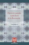 VIDA DE LA VENERABLE MADRE ISABEL DE LA ENCARNACIÓN