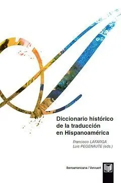 Diccionario Histórico de la Traducción en Hispanoamérica