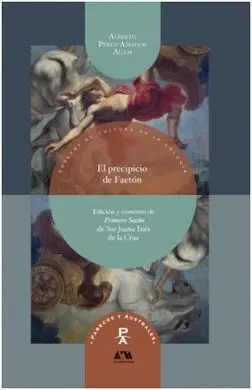 El Precipicio de Faetón. Nueva Edición, Estudio Filológico y Comento de Primero