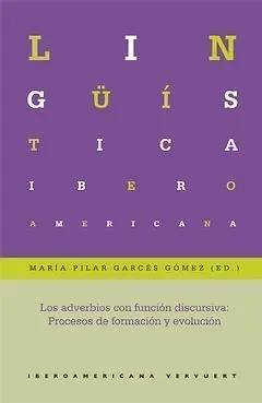Los Adverbios con Función Discursiva