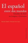 EL ESPAÑOL ENTRE DOS MUNDOS