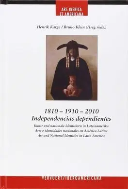 1810-1910-2010. Independencias Independientes