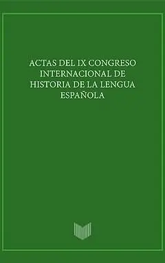 Actas del Ix Congreso Internacional de Historia de la Lengua (2 Vols. )