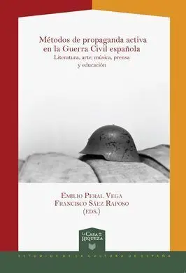 Métodos de Propaganda Activa en la Guerra Civil. Métodos de Propaganda Activa en