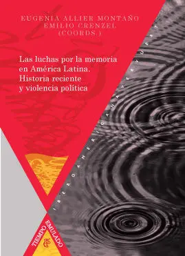 Las Luchas por la Memoria en América Latina