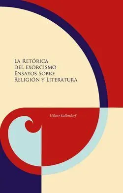 La Retórica del Exorcismo